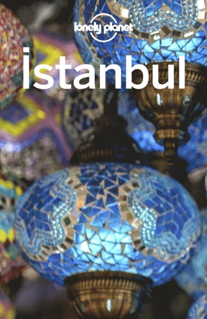 James Bainbridge, Virginia Maxwell - Lonely Planet Istanbul, E-bok