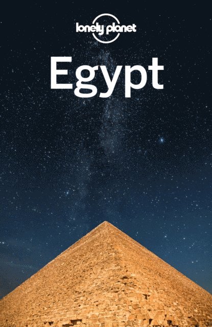Anthony Sattin, Jessica Lee - Lonely Planet Egypt, E-bok