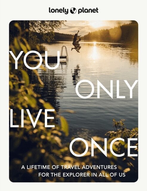 Lonely Planet, Polly Thomas - Lonely Planet You Only Live Once, Inbunden