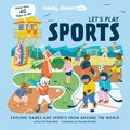 Lonely Planet Kids Let's Play Sports 1