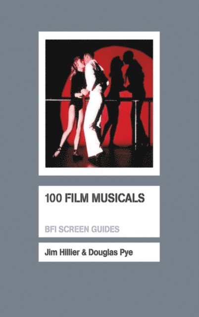 Douglas Pye, Jim Hillier - 100 Film Musicals, E-bok