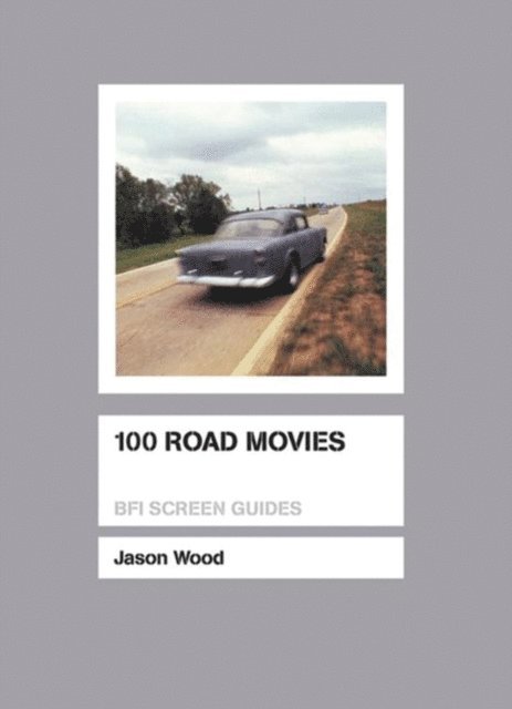 Jason Wood - 100 Road Movies, E-bok