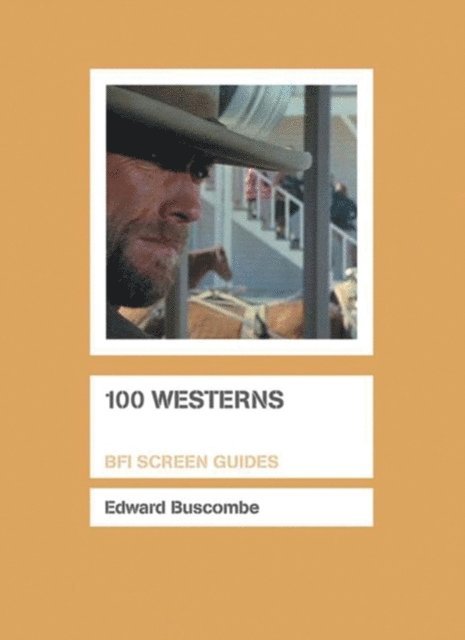 Edward Buscombe - 100 Westerns, E-bok