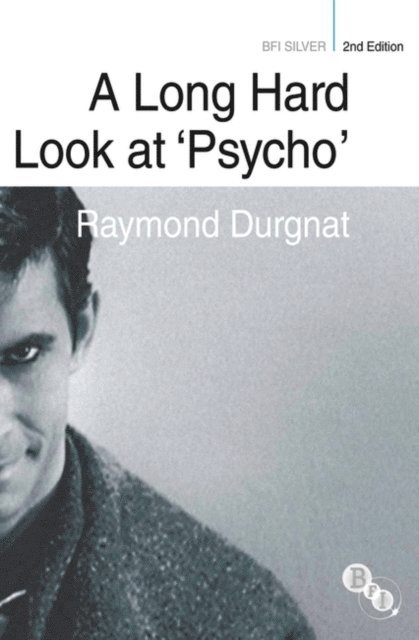 Raymond Durgnat, Henry K. Miller - Long Hard Look at 'Psycho', E-bok