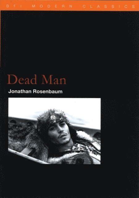 Jonathan Rosenbaum - Dead Man, E-bok