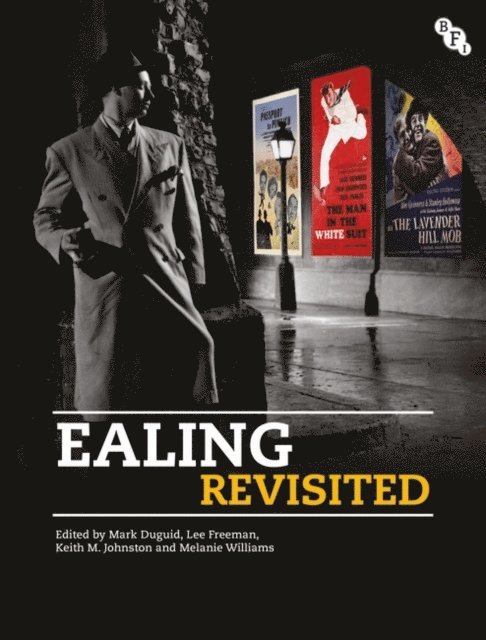 Mark Duguid, Lee Freeman, Keith M. Johnston, Melanie Williams - Ealing Revisited, E-bok