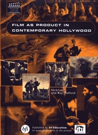 Film As Product in Contemporary Hollywood