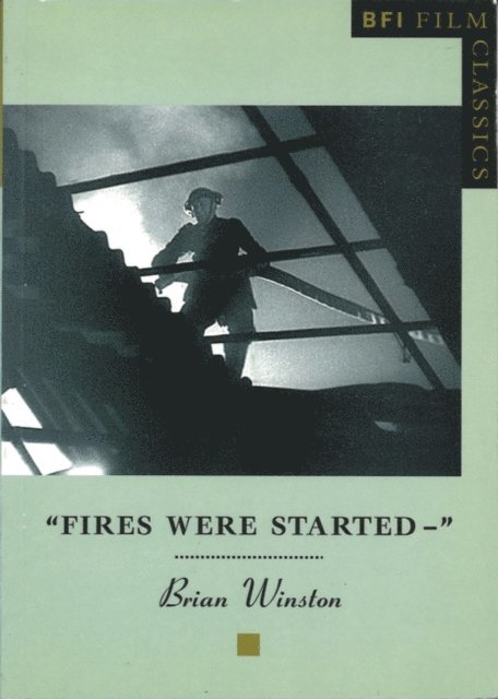 Brian Winston - Fires Were Started –, E-bok