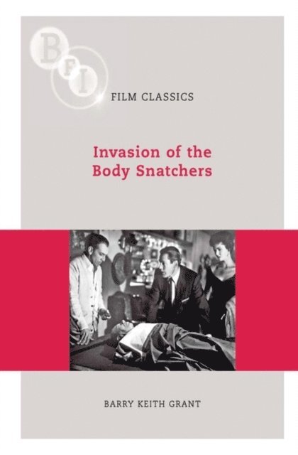 Barry Keith Grant - Invasion of the Body Snatchers, E-bok