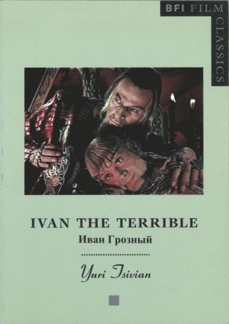 Yuri Tsivian - Ivan the Terrible, E-bok