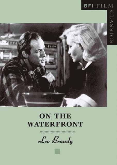 Leo Braudy - On the Waterfront, E-bok