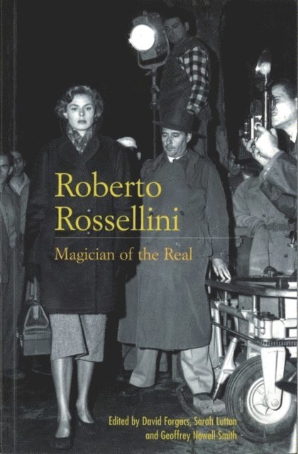 David Forgacs, Sarah Lutton, Geoffrey Nowell-Smith - Roberto Rossellini, E-bok