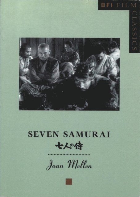 Joan Mellen - Seven Samurai, E-bok