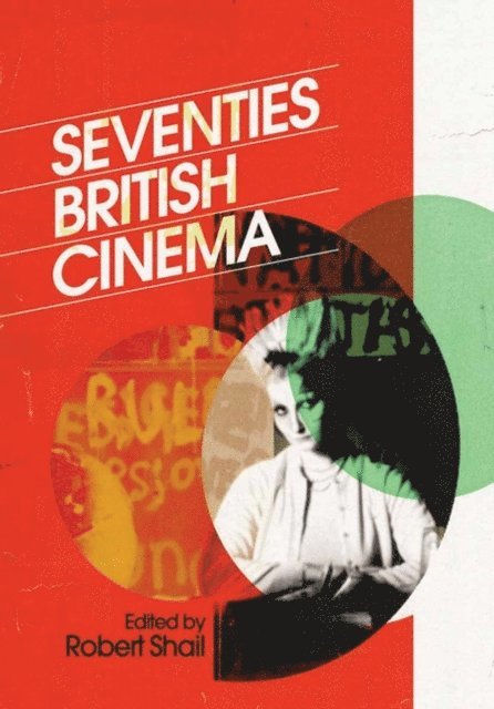 Robert Shail - Seventies British Cinema, E-bok