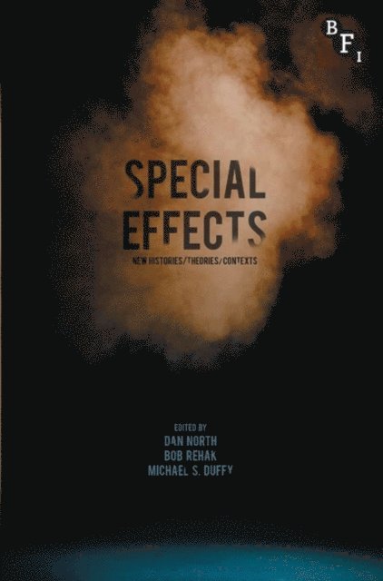 Dan North, Bob Rehak, Michael S. Duffy - Special Effects, E-bok