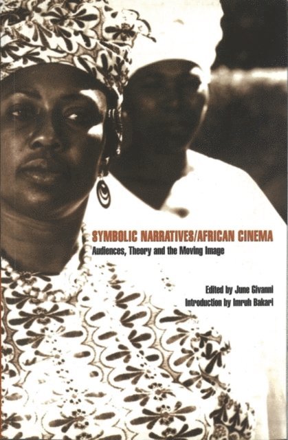 June Givanni - Symbolic Narratives/African Cinema, E-bok