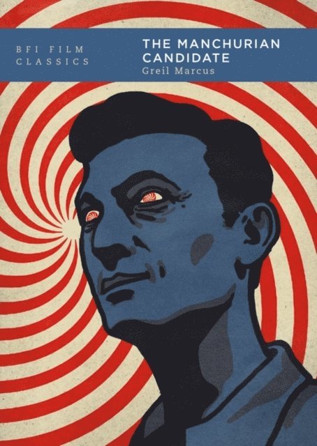 Greil Marcus - Manchurian Candidate, E-bok
