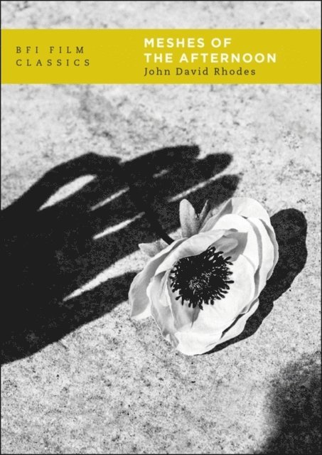 John David Rhodes - Meshes of the Afternoon, E-bok