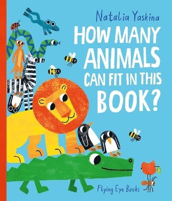 Natalia Yaskina - How Many Animals Can Fit in This Book?, Häftad
