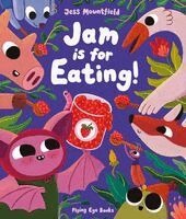 Jessica Mountfield - Jam is for Eating!, Häftad