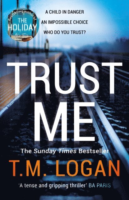 T.M. Logan - Trust Me, E-bok
