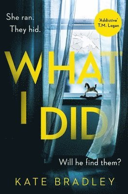 Kate Bradley - What I Did, Häftad. Tillgänglighet: Lägg i varukorg