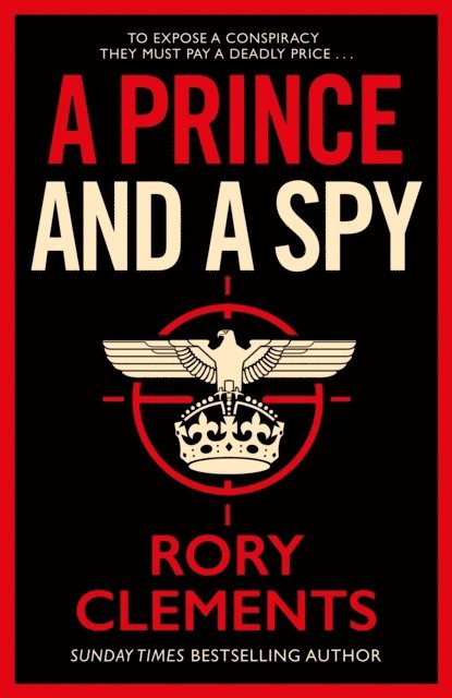 Rory Clements - Prince and a Spy, E-bok