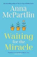 Waiting for the Miracle