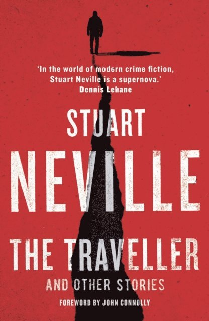 Stuart Neville - Traveller and Other Stories, E-bok