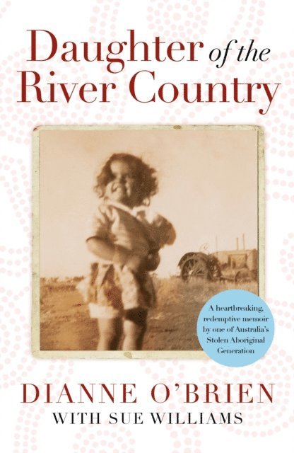 Sue Williams, Dianne O'Brien - Daughter of the River Country, E-bok