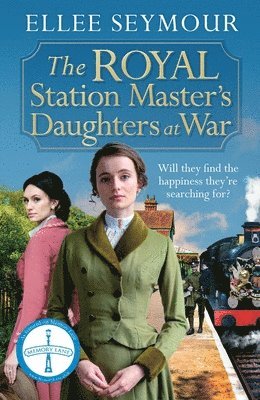 Ellee Seymour - Royal Station Master's Daughters at War, Häftad. Tillgänglighet: Lägg i varukorg