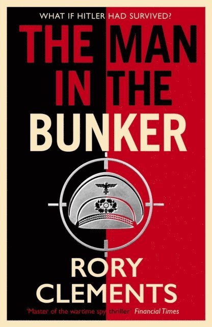 Rory Clements - Man in the Bunker, E-bok