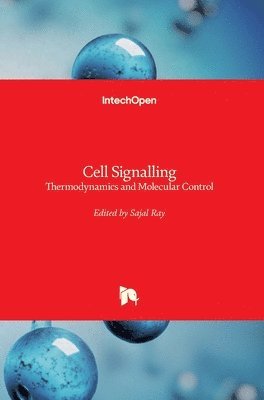 Sajal Ray - Cell Signalling, Inbunden