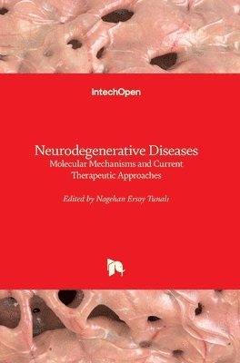 Nagehan Ersoy Tunalı - Neurodegenerative Diseases, Inbunden