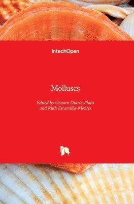 Genaro Diarte-Plata, Ruth Escamilla-Montes - Molluscs, Inbunden