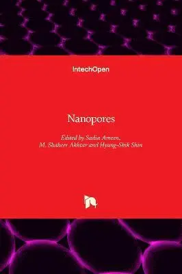 Hyung-Shik Shin, M. Shaheer Akhtar, Sadia Ameen - Nanopores, Inbunden. Tillgänglighet: Lägg i varukorg