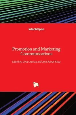 Umut Ayman, Anıl Kemal Kaya - Promotion and Marketing Communications, Inbunden. Tillgänglighet: Lägg i varukorg