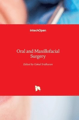 Gokul Sridharan - Oral and Maxillofacial Surgery, Inbunden