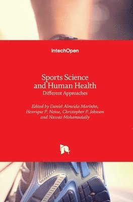 Daniel Almeida Marinho, Henrique P. Neiva, Christopher P. Johnson, Nawaz Mohamudally - Sports Science and Human Health, Inbunden. Tillgänglighet: Lägg i varukorg