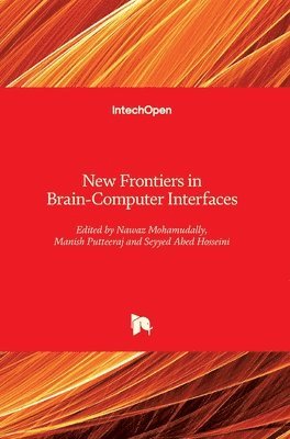 Nawaz Mohamudally, Manish Putteeraj, Seyyed Abed Hosseini - New Frontiers in Brain, Inbunden. Tillgänglighet: Lägg i varukorg