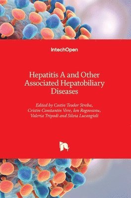 Costin Teodor Streba, Cristin Constantin Vere, Ion Rogoveanu, Valeria Tripodi, Silvia Lucangioli - Hepatitis A and Other Associated Hepatobiliary Diseases, Inbunden. Tillgänglighet: Lägg i varukorg