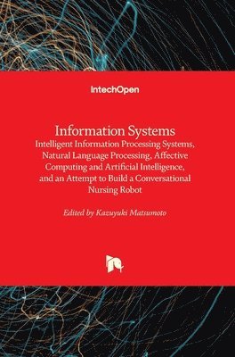 Kazuyuki Matsumoto - Information Systems, Inbunden