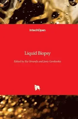 Ilze Strumfa, Janis Gardovskis - Liquid Biopsy, Inbunden. Tillgänglighet: Lägg i varukorg