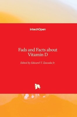 Edward T. Zawada Jr. - Fads and Facts about Vitamin D, Inbunden. Tillgänglighet: Lägg i varukorg