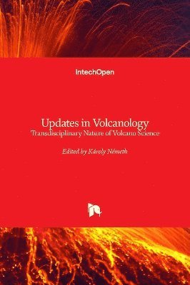 Károly Németh - Updates in Volcanology, Inbunden