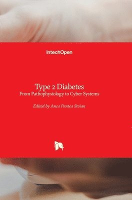 Anca Pantea Stoian - Type 2 Diabetes, Inbunden