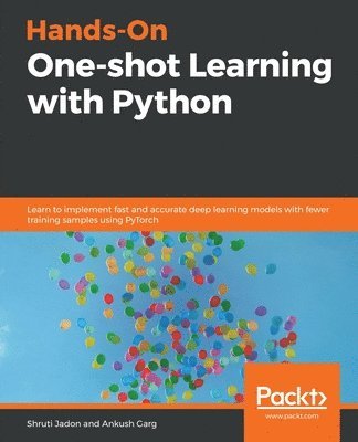 Hands-On One-shot Learning with Python av Shruti Jadon, Ankush Garg