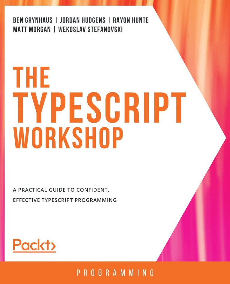 Ben Grynhaus, Jordan Hudgens, Rayon Hunte, Matt Morgan, Wekoslav Stefanovski - TypeScript Workshop, Häftad
