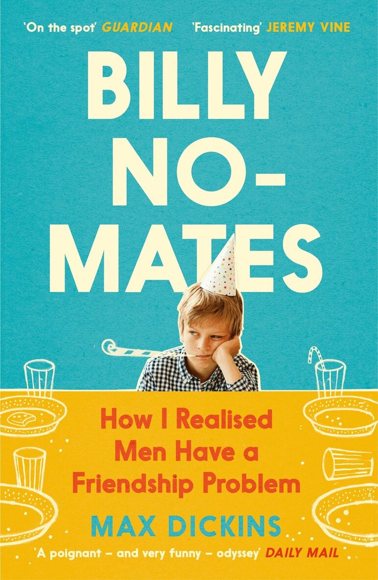 Max Dickins - Billy No-Mates, Häftad