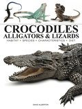 Crocodiles, Alligators & Lizards